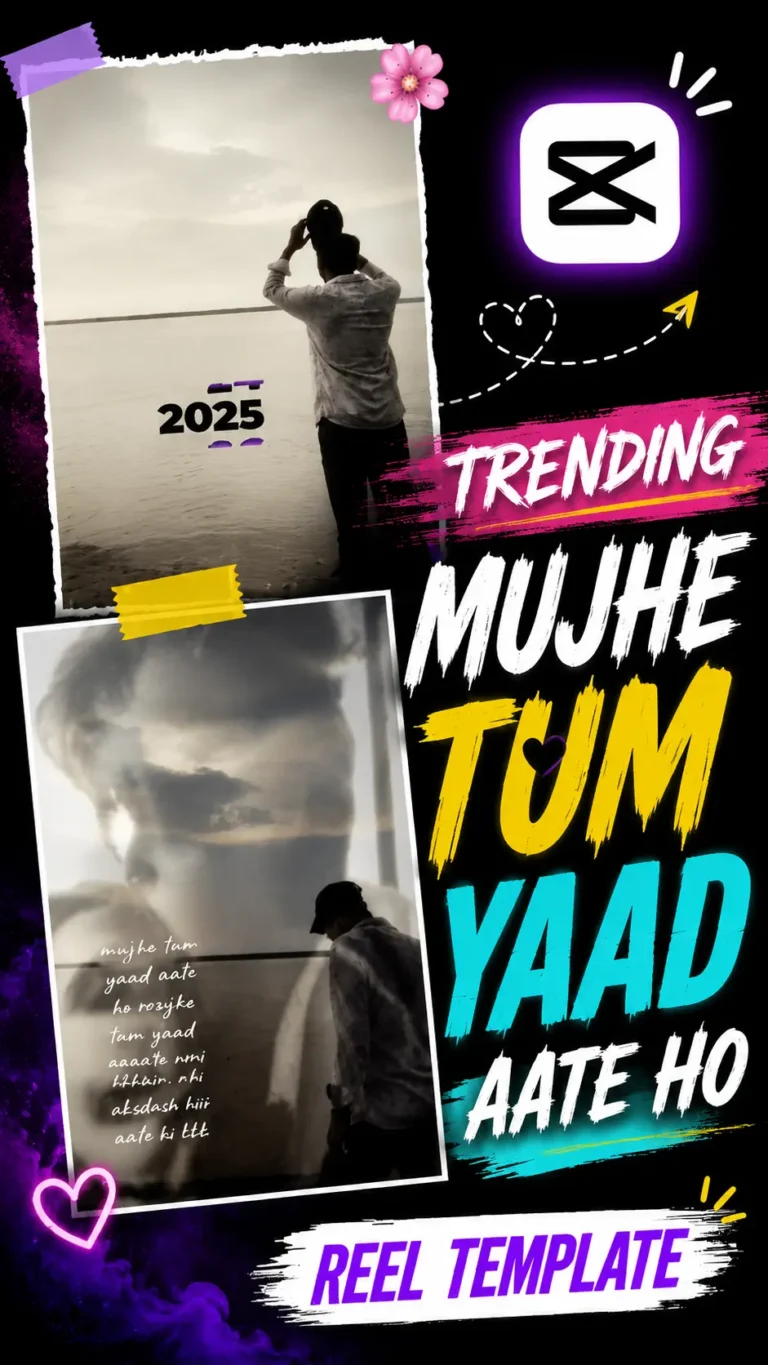 Mujhe Tum Yaad Aate Ho CapCut